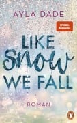 Like Snow We Fall - Ayla Dade