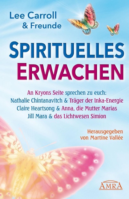 Spirituelles Erwachen - Lee Carroll, Nathalie Chintanavitch, Claire Heartsong, Jill Mara
