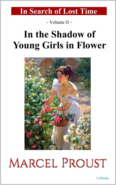 In the Shadow of Young Girls in Flower - Marcel Proust