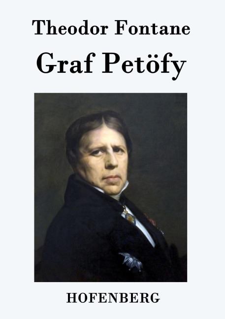 Graf Petöfy - Theodor Fontane