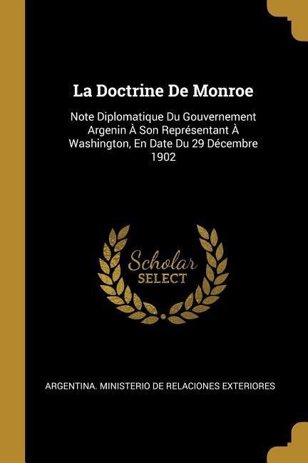 La Doctrine De Monroe - 