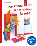 Cover-Bild zum Titel 'Manchmal gibt es einfach Streit' von 'Dagmar Geisler'