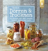 Cover-Bild zum Titel 'Einfach Dörren & Trocknen' von 'Michelle Keogh'