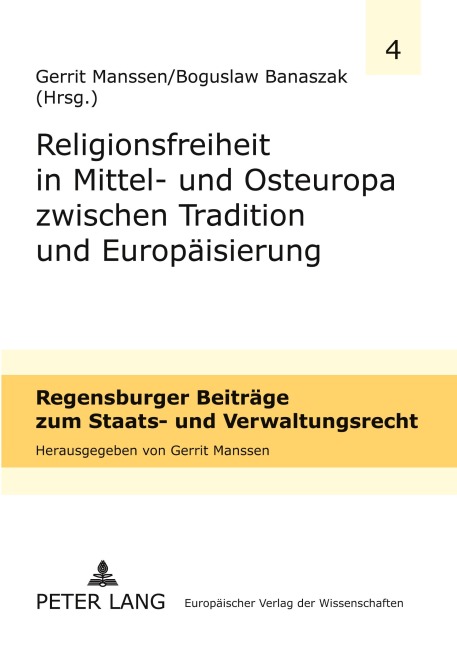 Religionsfreiheit in Mittel- und Osteuropa zwischen Tradition und Europäisierung - 