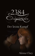 Cover-Bild zum Titel '2384 Subject Zero' von 'Akima Clary'