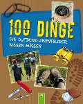 Cover-Bild zum Titel '100 Dinge, die Outdoor-Abenteurer wissen müssen' von 'Marcus Würmli'
