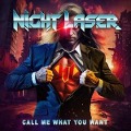 Cover-Bild zum Titel 'Call Me What You Want' von 'Night Laser'