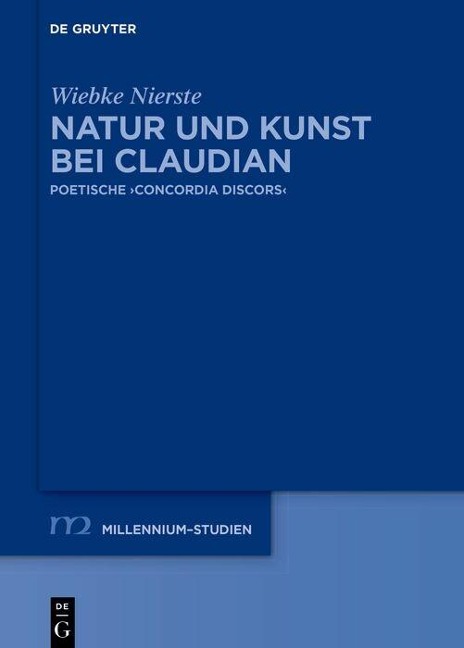 Natur und Kunst bei Claudian - Wiebke Nierste