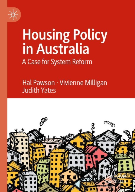 Housing Policy in Australia - Hal Pawson, Vivienne Milligan, Judith Yates