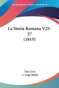 La Storia Romana V25-27 (1815) - Tito Livio