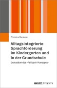 Cover-Bild zum Titel 'Alltagsintegrierte Sprachförderung im Kindergarten und in der Grundschule' von 'Beckerle Christine'