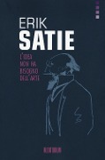 Cover-Bild zum Titel 'Erik Satie. L'idea non ha bisogno dell'arte' von ''