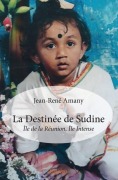 Cover-Bild zum Titel 'La Destinée de Sudine' von 'Jean-René Amany'