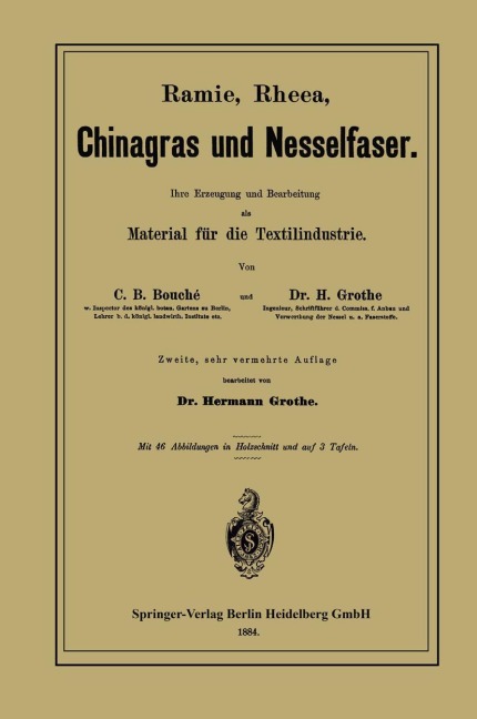 Ramie, Rheea, Chinagras und Nesselfaser - Charles D. Bouché, Hermann Grothe