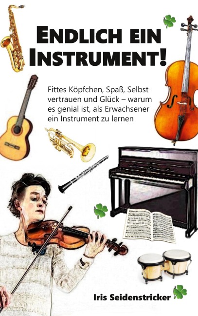 Endlich ein Instrument! - Iris Seidenstricker