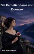 Cover-Bild zum Titel 'Die Kameliendame von Domaso' von 'Ralf von Stetten'