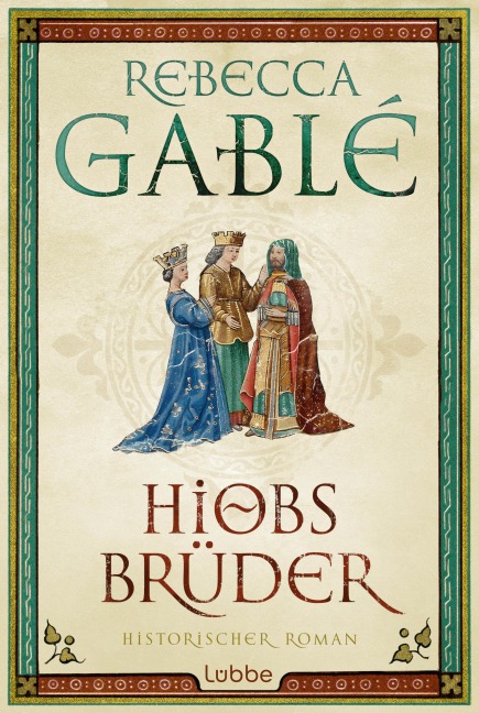 Hiobs Brüder - Rebecca Gablé