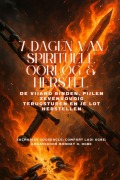 Cover-Bild zum Titel '7 DAGEN VAN SPIRITUELE OORLOG & HERSTEL - De vijand binden, pijlen zevenvoudig terugsturen en je lot herstellen' von 'Zacharias Godseagle, Comfort Ladi Ogbe, Ambassador Monday O. Ogbe'