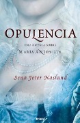 Cover-Bild zum Titel 'Opulencia: Una Novela Sobre Maria Antonieta' von 'Sena Jeter'