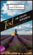 Cover-Bild zum Titel 'Tod am Cours Mirabeau' von 'Mary L. Longworth'