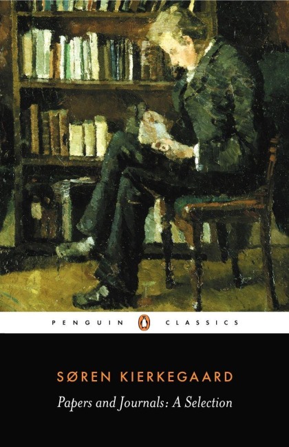 Papers and Journals - Søren Kierkegaard