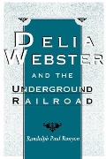 Cover-Bild zum Titel 'Delia Webster and the Underground Railroad' von 'Randolph Paul Runyon'