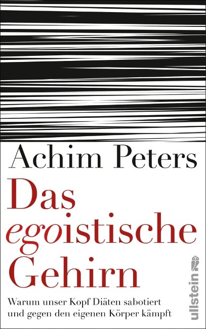 Das egoistische Gehirn - Achim Peters