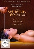 Ayurveda Massage - Die heilende Berührung - 