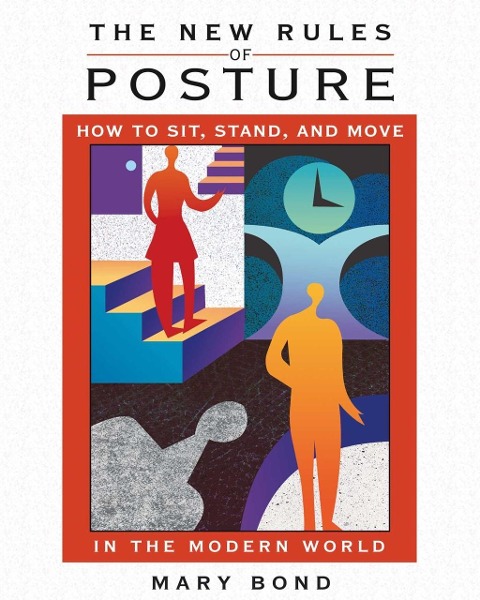 The New Rules of Posture - Mary Bond
