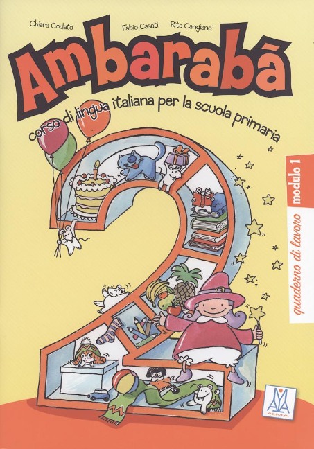 Ambarabà 2. 3 Übungshefte - Chiara Codato, Silvia Cravedi, Annalisa Dorigatti, Michela Viola