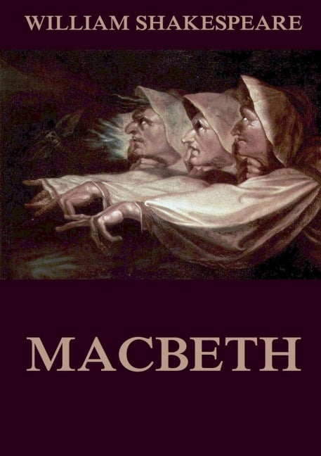 Macbeth - William Shakespeare