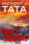 Cover-Bild zum Titel 'Double Crossfire' von 'Anthony J Tata'