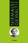 Cover-Bild zum Titel 'Niemals Gewalt!' von 'Astrid Lindgren'