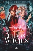 Cover-Bild zum Titel 'Chaos Witches - Die falsche Auserwählte' von 'Caroline Brinkmann'