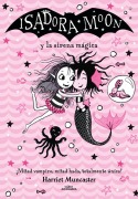Cover-Bild zum Titel 'Isadora Moon Y La Sirena Mágica / Isadora Moon Under the Sea' von 'Harriet Muncaster'