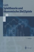 Cover-Bild zum Titel 'Spieltheorie und ökonomische (Bei)Spiele' von 'Werner Güth'
