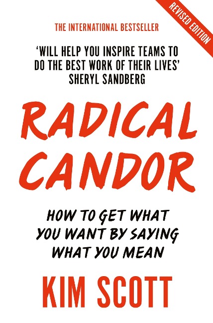 Radical Candor - Kim Scott Malone