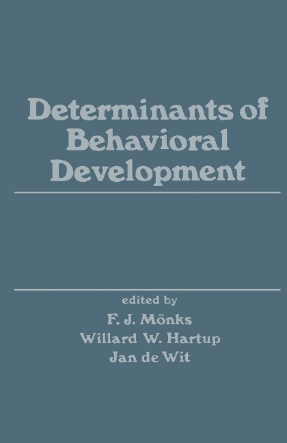 Determinants of Behavioral Development - 