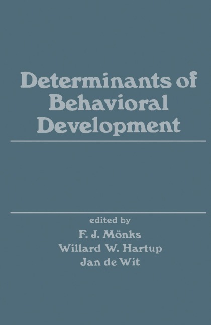 Determinants of Behavioral Development - 