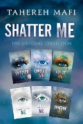 Cover-Bild zum Titel 'Shatter Me: The Six-Novel Collection' von 'Tahereh Mafi'