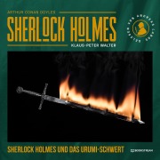 Cover-Bild zum Titel 'Sherlock Holmes und das Urumi-Schwert' von 'Arthur Conan Doyle, Klaus-Peter Walter'