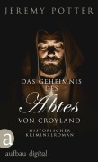 Cover-Bild zum Titel 'Das Geheimnis des Abtes von Croyland' von 'Jeremy Potter'