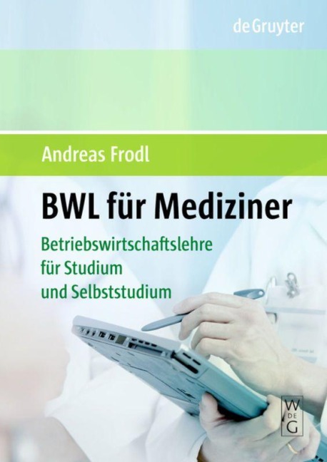 BWL für Mediziner - Andreas Frodl