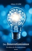Cover-Bild zum Titel 'Der Innovationismus' von 'Adnan Al-Arbid'