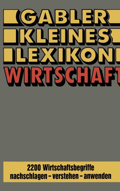 Gabler Kleines Lexikon Wirtschaft - Na Gabler-Lexikon-Red.