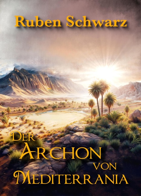 Der Archon von Mediterrania - Ruben Schwarz