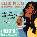 Cover-Bild zum Titel 'Ellie Pillai is (Almost) in Love' von 'Christine Pillainayagam'