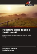 Potatura delle foglie e fertilizzanti - Mousumi Sultana, Bulbul Ahmed