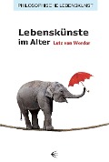 Cover-Bild zum Titel 'Lebenskünste im Alter' von 'Lutz von Werder'