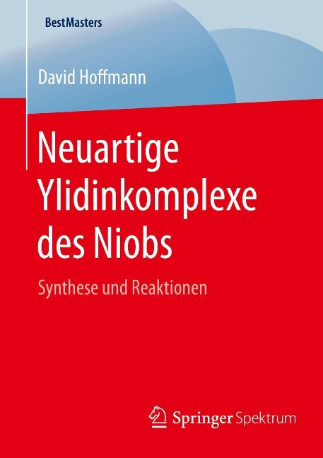 Neuartige Ylidinkomplexe des Niobs - David Hoffmann